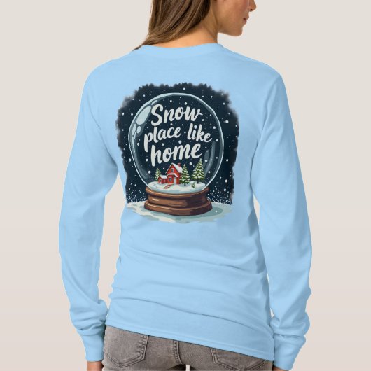 Sneeuwplaats zoals Home Vakantie Quote T-shirt (Achterkant)
