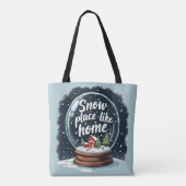 Sneeuwplaats zoals Home Vakantie Quote Tote Bag (Achterkant)