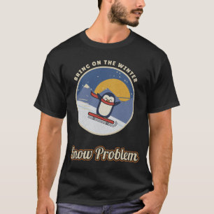 Sneeuwprobleem Schattige Pinguïn Sleeën Winter T-shirt