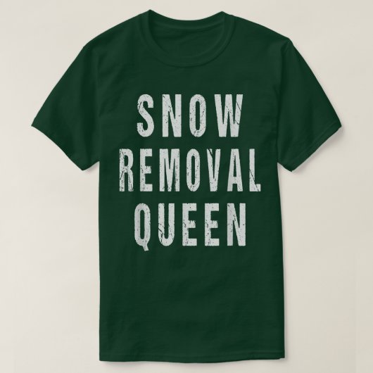 Sneeuwruimer Queen Snowplow Driver Operator verwij T-shirt (Design voorkant)
