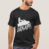 Sneeuwscooter Braap Grappige Motor Sled Snowmobili T-shirt (Voorkant)
