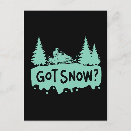 Sneeuwscooter - Got Snow Funny Snowmobiling Briefkaart (Voorkant)