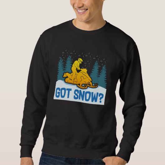 Sneeuwscooter - Got Snow Funny Snowmobiling Trui (Voorkant)