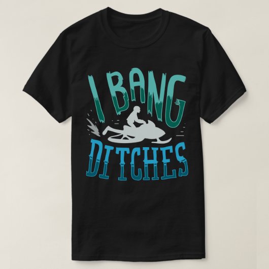 Sneeuwscooter I Bang Ditsches 1 T-shirt (Design voorkant)