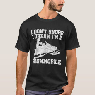 Sneeuwscooter Ik Slaap Niet Grappig Motorschuif Ge T-shirt