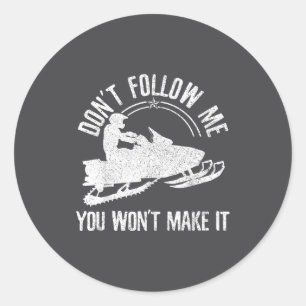 Sneeuwscooter - Volg me niet Grappige tekst Motor Ronde Sticker