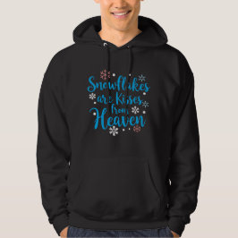 Sneeuwvlokken zijn kusjes uit de hemel hoodie