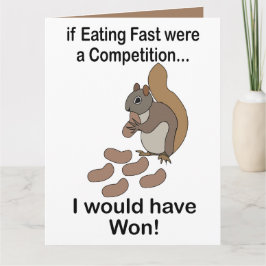 Snel Eet Eekhoorn Grappige Spreuk Kaart