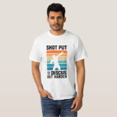 Snel gestapelde poorten | Shot Putter Funny Saying T-shirt (Voorkant volledig)