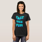 Snel gratis plezier t-shirt (Voorkant volledig)