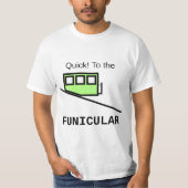 Snel! Naar de funiculaire T-shirt (Voorkant)