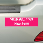 SNELHEID DOOD JE WALLET!!! BUMPERSTICKER (Op auto)