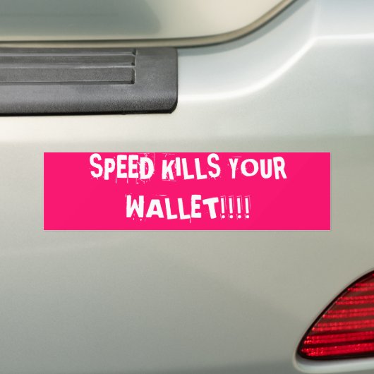 SNELHEID DOOD JE WALLET!!! BUMPERSTICKER (Op auto)