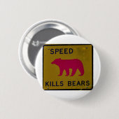 snelheid doodt beer ronde button 5,7 cm (Voorkant /achterkant)