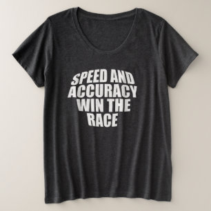 SNELHEID EN NAUWKEURIGHEID IN DE RACE. GROTE MAAT T-SHIRT