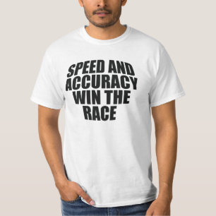 SNELHEID EN NAUWKEURIGHEID IN DE RACE. T-SHIRT