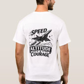 Snelheid Hoogte Moed Luchtvaart Straalvliegtuig On T-shirt (Achterkant)