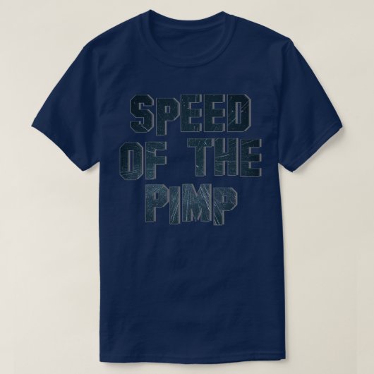 Snelheid van de pooier t-shirt (Design voorkant)