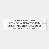 SNELHEIDSBEPERKING OMDAT IK TE OUD BEN OM TE RUSSE BUMPERSTICKER (Voorkant)