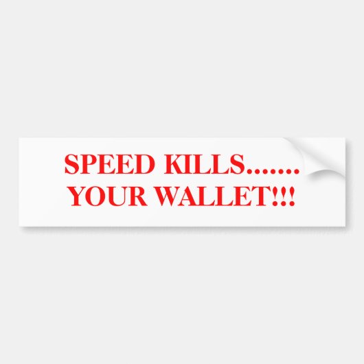SNELHEIDSDOLEN......JOUW WALLET!!! BUMPERSTICKER (Voorkant)