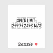 Snelheidslimiet: 299,792,458 m/s | Lichtsnelheid Sticker (Vel)
