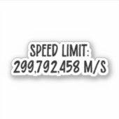 Snelheidslimiet: 299,792,458 m/s | Lichtsnelheid Sticker (Voorkant)