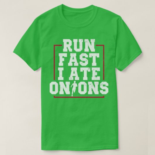 Snelle I Ate Onions Runner Marathon Apparel T-shirt (Design voorkant)