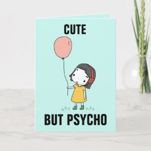 SNELLE, MAAR PSYCHO BIRTHDAY KAART VOOR HAAR