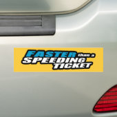 Sneller dan een snelheidskaartje bumpersticker (Op auto)
