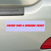 Sneller dan een snelheidskaartje bumpersticker (Op auto)