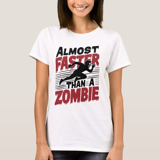 Sneller dan een zombie t-shirt (Voorkant)