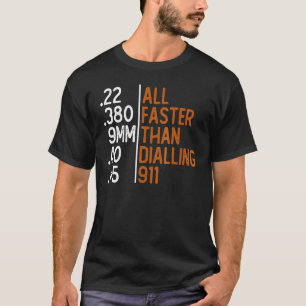 Sneller dan het Draaien van 911 Pistool AMM Sarcas T-shirt