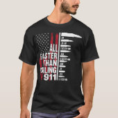Sneller dan het draaien van de 911 Amerikaanse vla T-shirt (Voorkant)