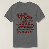 Sneller tot de volledige snelheidsoverloop t-shirt (Design voorkant)