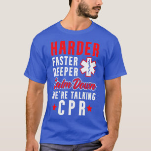 Snellere, diepere CPR reddingsdienst Paramedische T-shirt