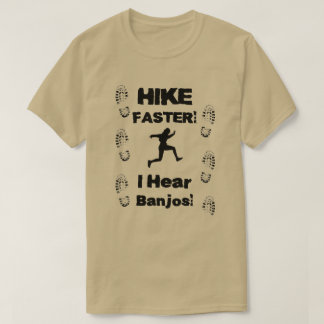 Snellere ik hoor banjos! t-shirt