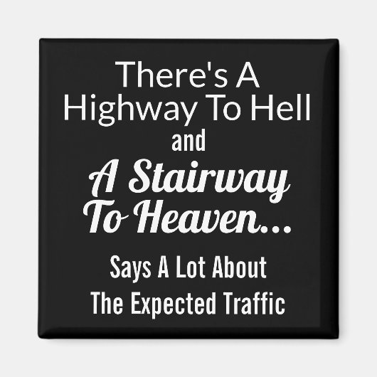 Snelweg naar de hel/trap naar de hemel magneet (Voorkant)
