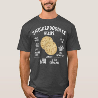 SNICKERDOODLES COOKIE RECIPE CHRISTMAS BAKING  T-SHIRT