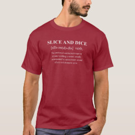 Snij en dobbel grappige definitie met witte tekst t-shirt