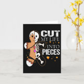 Snij mijn leven in stukken Gingerbread voor mannen Kaart (Gele Bloem)