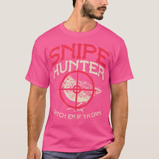 Snipe Hunter Catch Em Als je kan ik Snipe Hunting T-shirt (Voorkant)