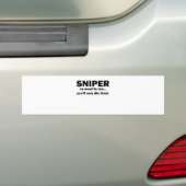 Sniper hoeft niet te rennen, je sterft alleen moe. bumpersticker (Op auto)