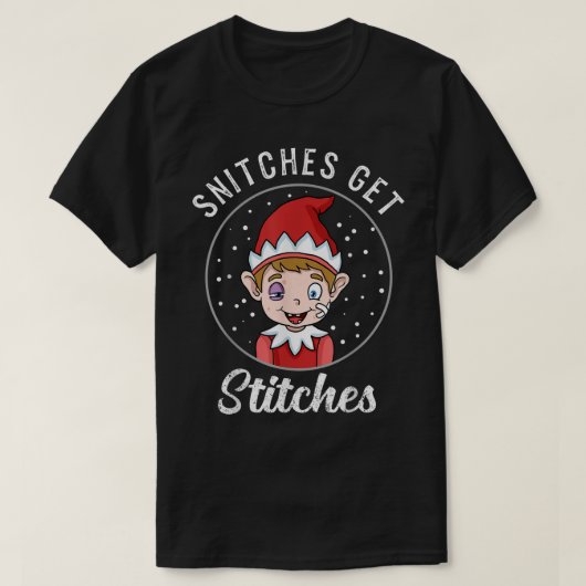 Snitches Get Stitches Funny Elf Art T-shirt (Design voorkant)