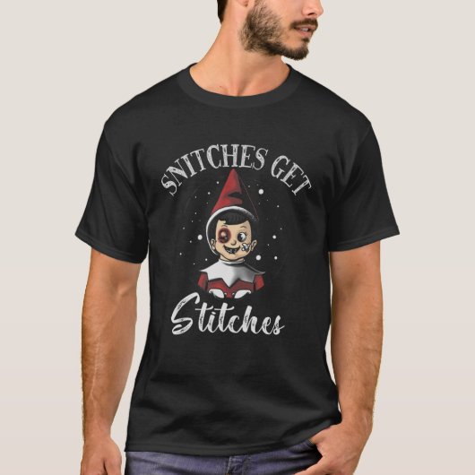 SNITCHES KRIJGEN STITCHES KOSTEN T-SHIRT (Voorkant)