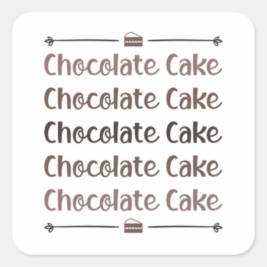 Snoep Cacao Chocolade Cake Day Sweet Love Gift Vierkante Sticker (Voorkant)