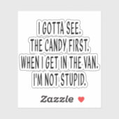 Snoep, Grappige Stickers, Sarcasme Stickers, Sarca Sticker (Vel)