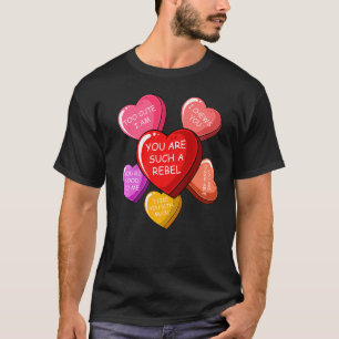 Snoep Heart Valentijnsdag Sarcastic Love Joke 1 T-shirt