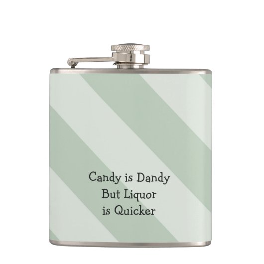 Snoep is Dandy, maar Liquor is Quicker Flask Heupfles (Voorkant)