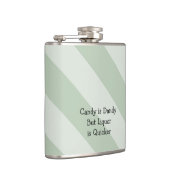 Snoep is Dandy, maar Liquor is Quicker Flask Heupfles (Rechts)