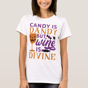 Snoep is Dandy, maar wijn is goddelijk T-shirt